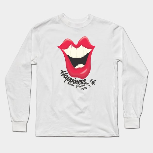 Happiness Looks Gorgeous On You, Wear It Often Long Sleeve T-Shirt by Alexandrea 